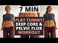 Do This 7 Min Deep Core & Pelvic Floor Workout 3x a week For FLAT TUMMY| No Repeat| No Equipment