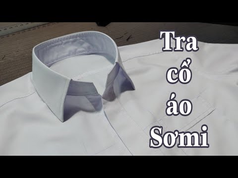 Mẹo may vá 4: Cách tra cổ áo Sơmi không bị nhăng thân | Np Tailor