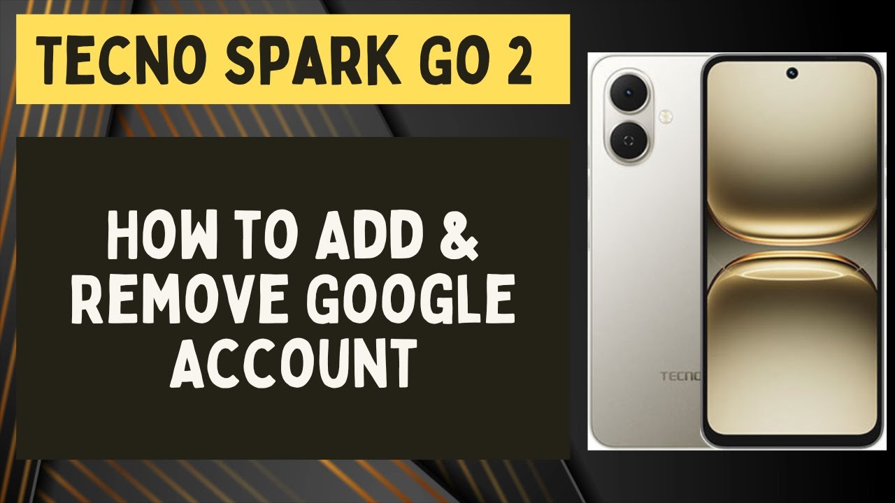 How to Add & Remove Google Account on Tecno Spark Go 2 | How to Add & Remove Google Account on Tecno Spark Go 2 |