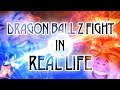Dragon Ball Fight Real Life!