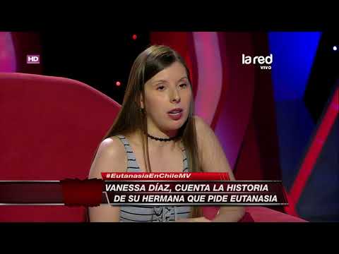 Vanessa DĂaz contĂł historia de su hermana que pide eutanasia
