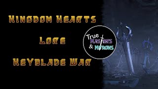 Kingdom Hearts Lore Keyblade War