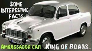 Some interesting facts of Ambassador car | king of road | Hindustan Motors