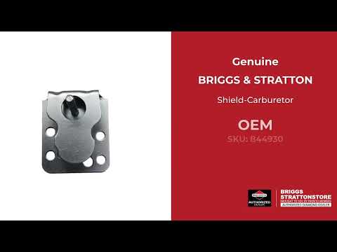 844930 - Shield-Carburetor - Briggs and Stratton - Genuine OEM Part 844930 - Shield-Carburetor - Briggs and Stratton - Genuine OEM Part