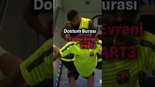 Dostum Burası Futbol Evreni Part3