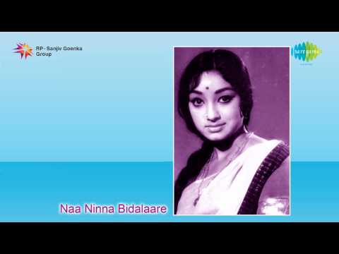 Naa Ninna Bidalaare | Naanu Neenu song
