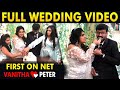 First on Net: Full Marriage Video Of Vanitha And Peter Paul | Family Celebration | Cineulagam