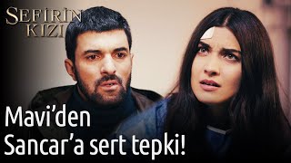Sefirin Kızı 47. Bölüm - Maviden Sancara Sert Tepki