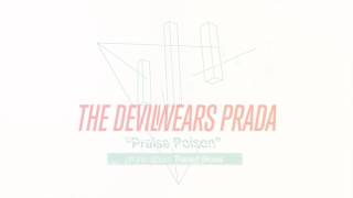 The Devil Wears Prada - Praise Poison