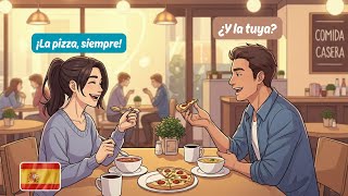 Real-Life Spanish Conversation For Beginners How To Talk About Your Favorite Food In Spanish