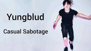 Yungblud - Casual Sabotage (Lyrics)