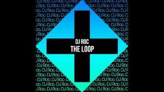 Dj Roc - The Loop