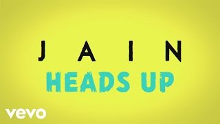 Jain - Heads Up (Lyrics Video)