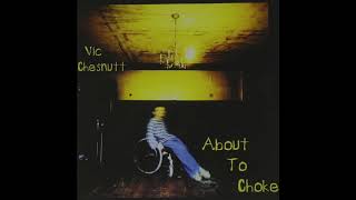 Watch Vic Chesnutt New Town video