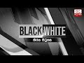 Black & White 11-09-2020