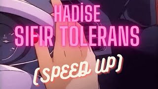 Hadise - Sıfır Tolerans Speed Up9