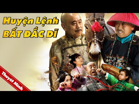 HUYỆN LỆNH BẤT ĐẮC DĨ | Phim Hài Cổ Trang Hấp Dẫn Nhất | Top Phim Lẻ Trung Quốc Thuyết Minh