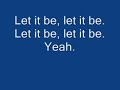 Beatles - Let It Be - Lyrics Beatles - Let It Be - Lyrics