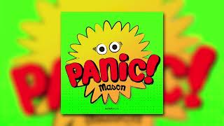 Mason - Panic