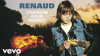 Watch Renaud Chanson Pour Pierrot video