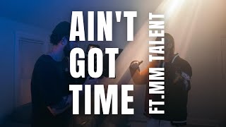 Ain't Got Time- Foxie B ft. MM Entertainment