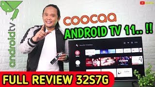 Full Review Android Tv Coocaa 32S7G || Coocaa Android Tv 11