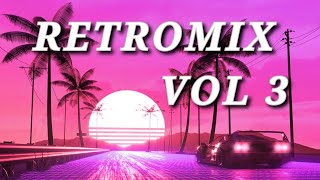 Retromix Vol 3 (Modern Talking, Jackson's 5, Snap!, W. Smith, Survivor, Baltimora...)