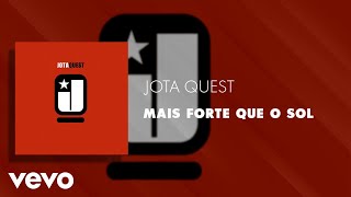Watch Jota Quest Mais Forte Que O Sol video