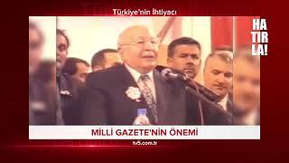 Hatirla 68 - Prof. Dr. Necmettin Erbakan Milli Gazetenin Önemini Anlatıyor