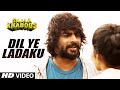 DIL YE LADAKU Video Song | SAALA KHADOOS | R. Madhavan, Ritika Singh | T-Series