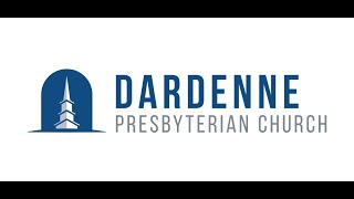 May 31, 2020 Worship Service Dardenne Presbyterian