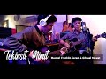 Tekinsit mimit |Maxwel Franklin Saran acoustic version & Gibrael Mawat @music