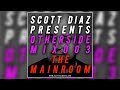 Scott Diaz Presents Otherside 003: The Mainroom