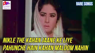 Nikle The Kahan Jane Ke Liye Pahunche Hain Asha Bhosle Bahu Begum 1967 Rare Mujra Song