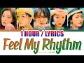Red Velvet (레드벨벳) - Feel My Rhythm (1 HOUR LOOP) Lyrics | 1시간 가사