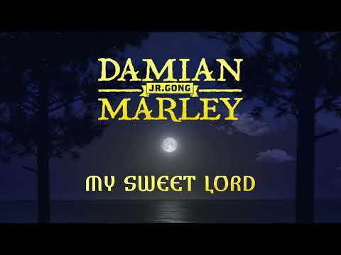 MY SWEET LORD by Damian &quot;Jr. Gong&quot; Marley