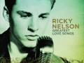 Ricky Nelson - You're my one and only love