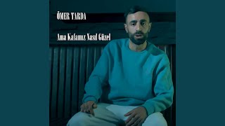 Ama Kafamız Nasıl Güzel