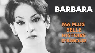 Watch Barbara Ma Plus Belle Histoire Damour video