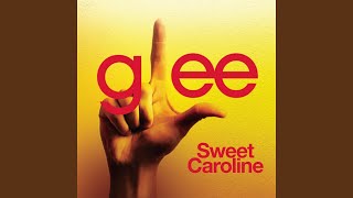 Watch Glee Cast Sweet Caroline video