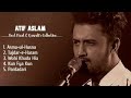 Atif Aslam Best Naats Qawalis Collection || Atif Aslam New Naats 2022