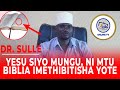 DR.SULLE:YESU SI MUNGU NI MTU || BIBLIA IMETHIBITISHA HILO KWA MANENO YA YESU MWENYEWE.