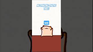 Me Dancing On The Table