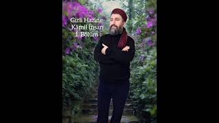 Gizli Hazineyi Kimler Bulabilir? Gizli Hazine Kamil İnsan 1. Bölüm