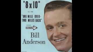 Watch Bill Anderson 8 X 10 video