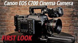 01. First Look: Canon | EOS C700
