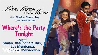 Where's the Party Tonight Best Audio Song - KANK|John Abraham|Abhishek|Preity|Sh