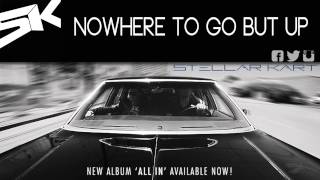 Watch Stellar Kart Nowhere To Go But Up video