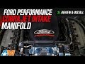 2011-2014 Mustang 5.0L Ford Performance Cobra Jet Intake Manifold Review & Install