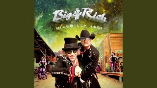Big and Rich 'Cause I Play Guitar